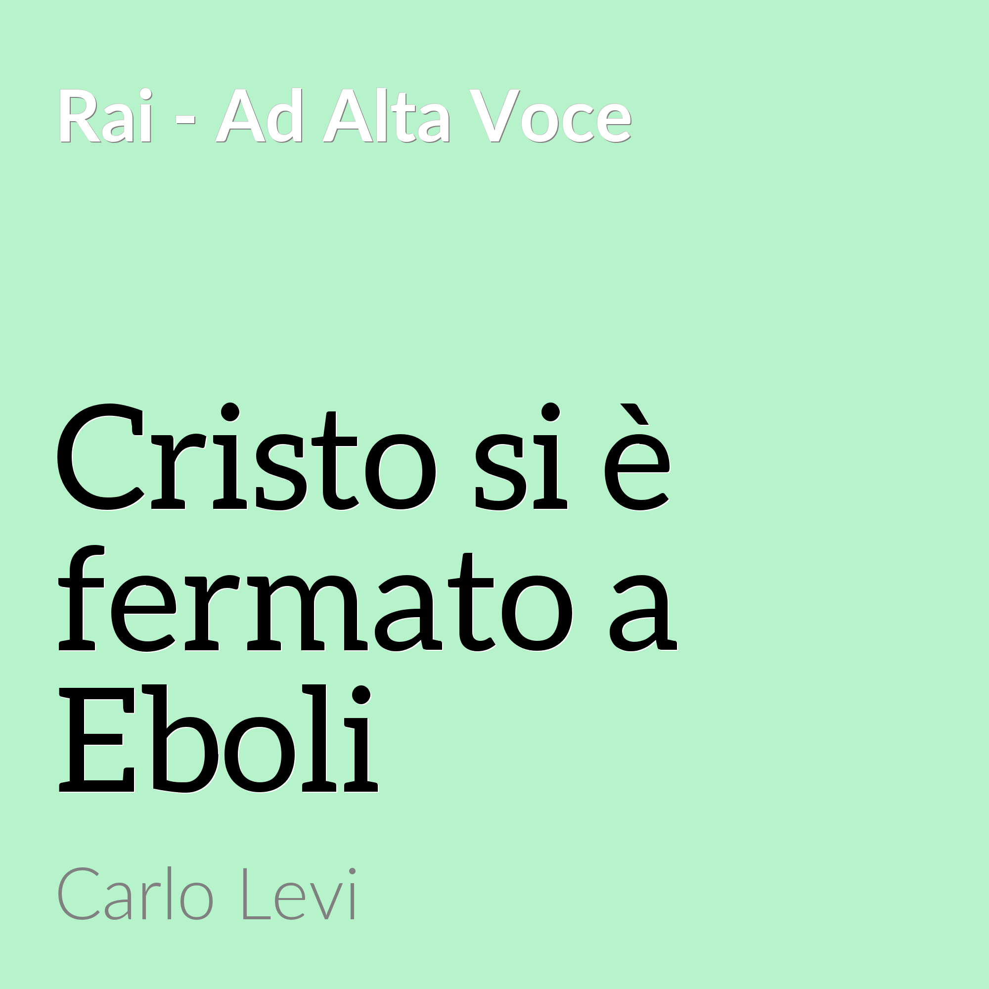 Cristo si è fermato a Eboli